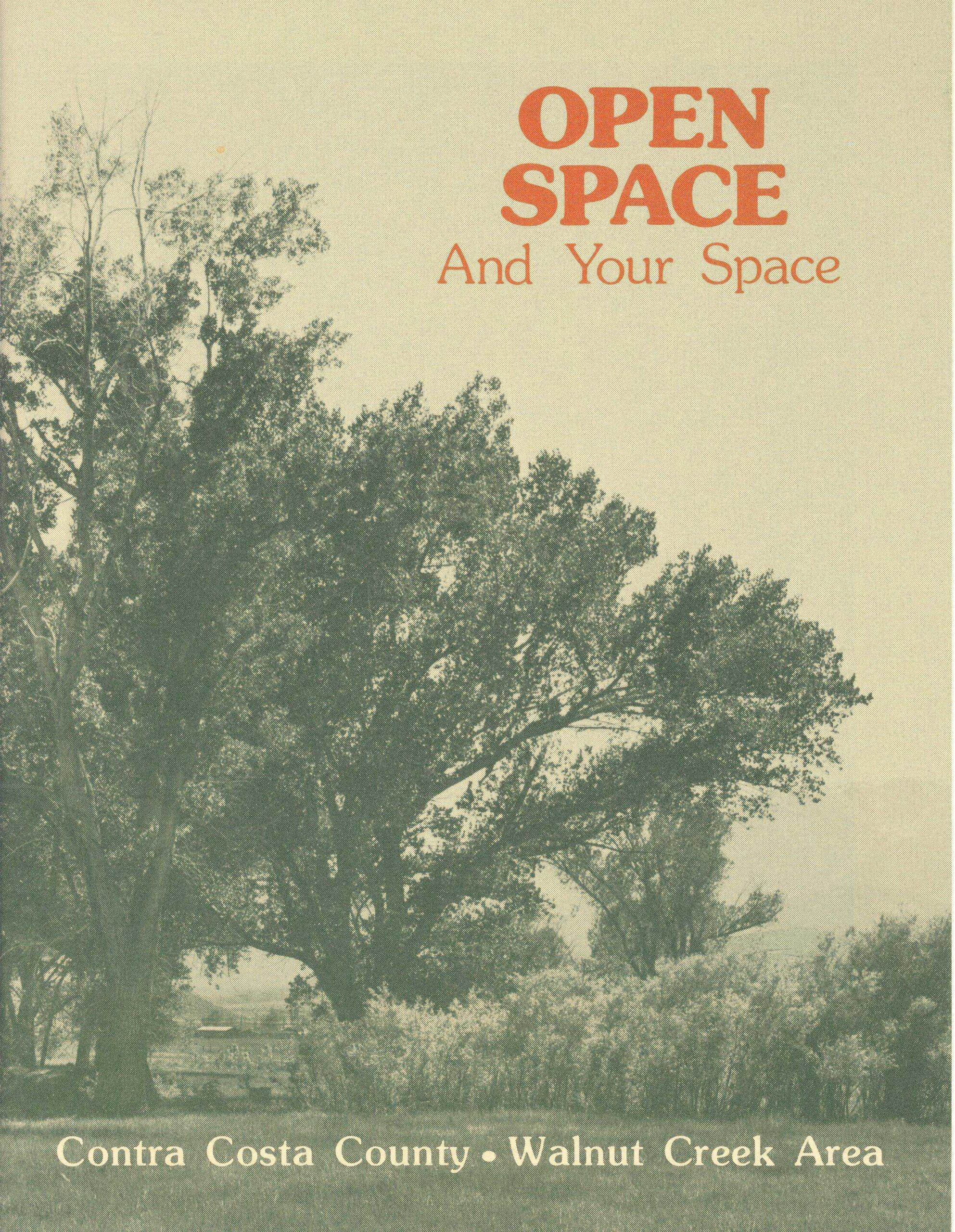 Informal report prepared for the residents of Walnut Creek during the 1974 campaign concerning the proposed Open Space program. Informal report prepared for the residents of Walnut Creek during the 1974 campaign concerning the proposed Open Space program.